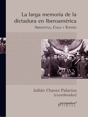 cover image of La larga memoria de la dictadura en Iberoamérica